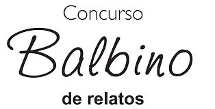Convocatoria VI Concurso  “Balbino” de Relatos
