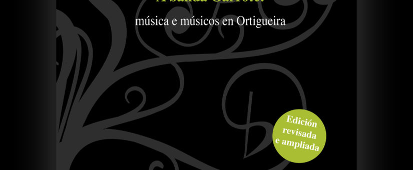 Dos Acordes edita A Banda Garrote: música e músicos en Ortigueira