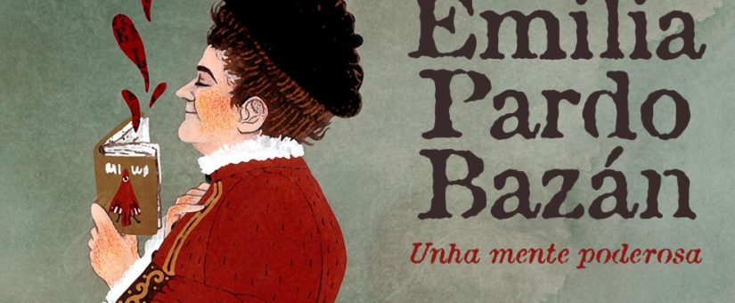 A Editorial Bululú presenta “Emilia Pardo Bazán. Unha mente poderosa”, na Coruña