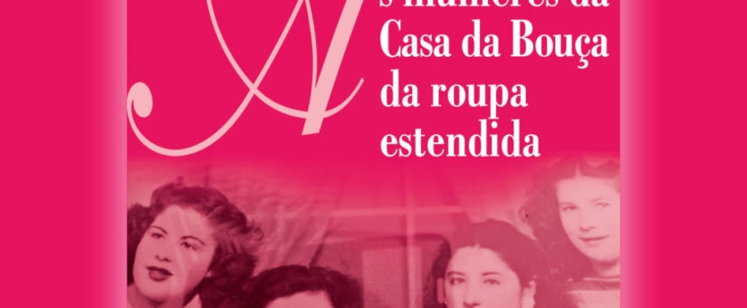 Laiovento edita “As mulheres da Casa da Bouça da roupa estendida”, de Adela Figueroa Panisse