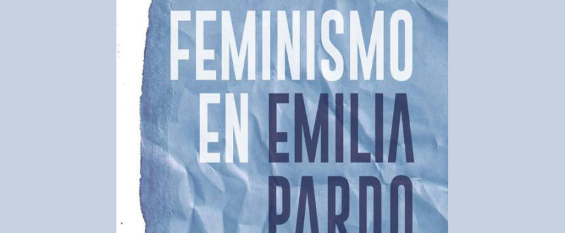Presentación de “Galiza e Feminismo en Emilia Pardo Bazán”, na Coruña