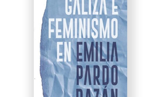 Alvarellos Editora presenta “Galiza e feminismo en Emilia Pardo Bazán”, de Pilar G. Negro, na Pastoriza