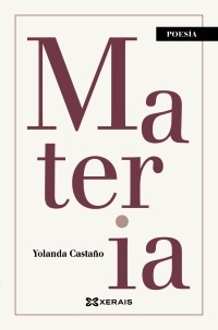 Xerais presenta “Materia”, de Yolanda Castaño, en Compostela