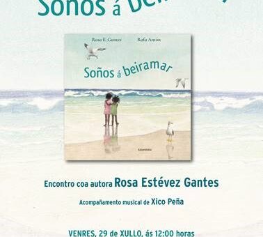Kalandraka editora presenta «Soños á beiramar», de Rosa Estévez, en Cangas